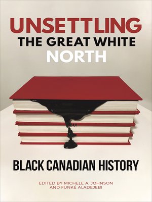 cover image of Unsettling the Great White North